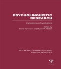 Psycholinguistic Research (PLE: Psycholinguistics) : Implications and Applications - eBook