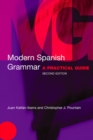 Modern Spanish Grammar : A Practical Guide - eBook