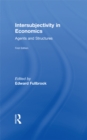 Intersubjectivity in Economics : Agents and Structures - eBook