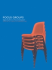 Focus Groups : Supporting Effective Product Development - eBook