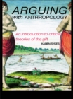 Arguing With Anthropology : An Introduction to Critical Theories of the Gift - eBook