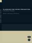 Planning for Crime Prevention : A Transatlantic Perspective - eBook