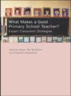 What Makes a Good Primary School Teacher? : Expert Classroom Strategies - eBook