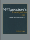 Wittgenstein's Investigations 1-133 : A Guide and Interpretation - eBook