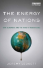 The Energy of Nations : Risk Blindness and the Road to Renaissance - eBook