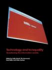 Technology and In/equality : Questioning the Information Society - eBook