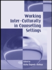 Working Inter-Culturally in Counselling Settings - eBook