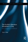 The Kurdish Liberation Movement in Iraq : From Insurgency to Statehood - eBook