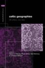 Celtic Geographies : Old Cultures, New Times - eBook