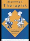 Becoming a Therapist : A Manual for Personal and Professional Development - eBook