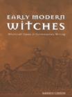 Early Modern Witches : Witchcraft Cases in Contemporary Writing - eBook
