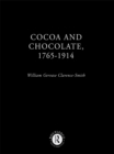 Cocoa and Chocolate, 1765-1914 - eBook