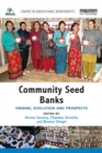 Community Seed Banks : Origins, Evolution and Prospects - eBook
