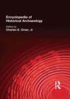 Encyclopedia of Historical Archaeology - eBook
