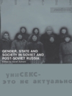 Gender, State and Society in Soviet and Post-Soviet Russia - eBook