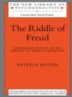 The Riddle of Freud : Jewish Influences on his Theory of Female Sexuality - eBook