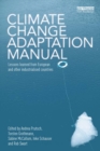Climate Change Adaptation Manual : Lessons learned from European and other industrialised countries - eBook