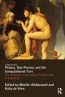 Privacy, Due Process and the Computational Turn : The Philosophy of Law Meets the Philosophy of Technology - eBook