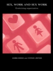 Sex, Work and Sex Work : Eroticizing Organization - eBook