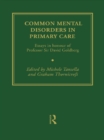 Common Mental Disorders in Primary Care : Essays in Honour of Professor David Goldberg - eBook