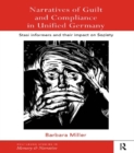 Narratives of Guilt and Compliance in Unified Germany : Stasi Informers and their Impact on Society - eBook