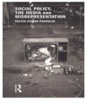 Social Policy, the Media and Misrepresentation - eBook