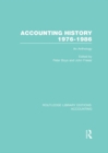 Accounting History 1976-1986 (RLE Accounting) : An Anthology - eBook