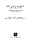 Money, Labour and Land : Approaches to the economics of ancient Greece - eBook