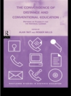 The Convergence of Distance and Conventional Education : Patterns of Flexibility for the Individual Learner - eBook