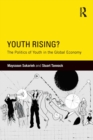 Youth Rising? : The Politics of Youth in the Global Economy - eBook