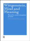 Wittgenstein, Mind and Meaning : Towards a Social Conception of Mind - eBook