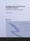 Configurations of Sentential Complementation : Perspectives from Romance Languages - eBook