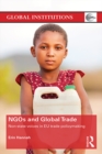 NGOs and Global Trade : Non-state voices in EU trade policymaking - eBook