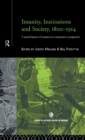 Insanity, Institutions and Society, 1800-1914 - eBook