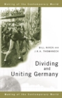 Dividing and Uniting Germany - eBook