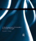 A Re-Assessment of Aristotle's Economic Thought - eBook