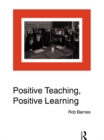 Positive Teaching, Positive Learning - eBook