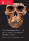 The Routledge Handbook of the Bioarchaeology of Human Conflict - eBook