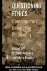 Questioning Ethics : Contemporary Debates in Continental Philosophy - eBook