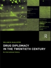 Drug Diplomacy in the Twentieth Century - eBook