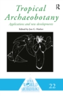 Tropical Archaeobotany : Applications and New Developments - eBook