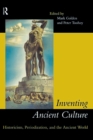 Inventing Ancient Culture : Historicism, periodization and the ancient world - eBook