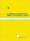 Using Psychology in Management Training : The Psychological Foundations of Management Skills - eBook