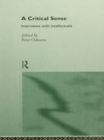 A Critical Sense : Interviews with Intellectuals - eBook