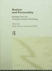 Autism and Personality : Findings from the Tavistock Autism Workshop - eBook