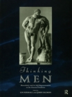 Thinking Men : Masculinity and its Self-Representation in the Classical Tradition - eBook