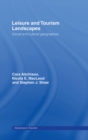 Leisure and Tourism Landscapes : Social and Cultural Geographies - eBook