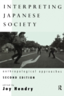 Interpreting Japanese Society : Anthropological Approaches - eBook