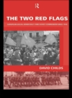 The Two Red Flags : European Social Democracy and Soviet Communism since 1945 - eBook