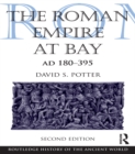The Roman Empire at Bay, AD 180-395 - David S. Potter